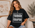 "I'm An Overthinker But Also An Idgafer..." Tee