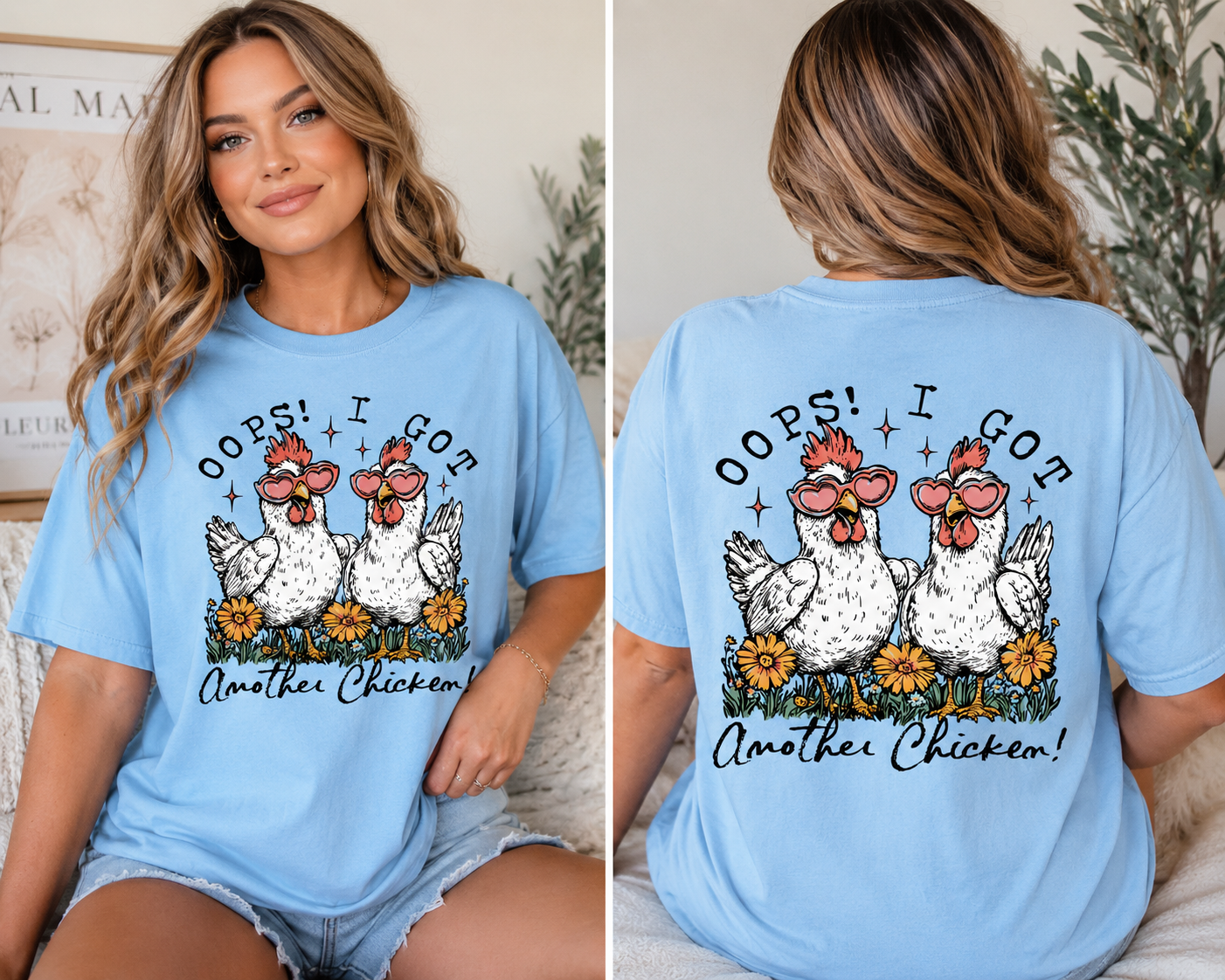 "Oops! I Got Another Chicken!" Tee