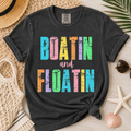 "Boatin & Floatin" Comfort Tee