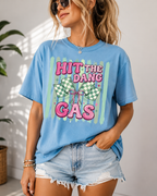 "Hit The Dang Gas" Graphic Tee