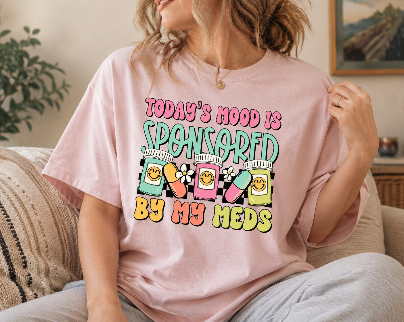 "Today's Mood Is Sponsored By My Meds" Tee