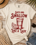 "Suck And Swallow Like A Lady" Comfort Tee