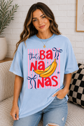 "That's Bananas" Graphic Tee