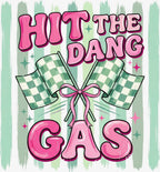 "Hit The Dang Gas" Graphic Tee