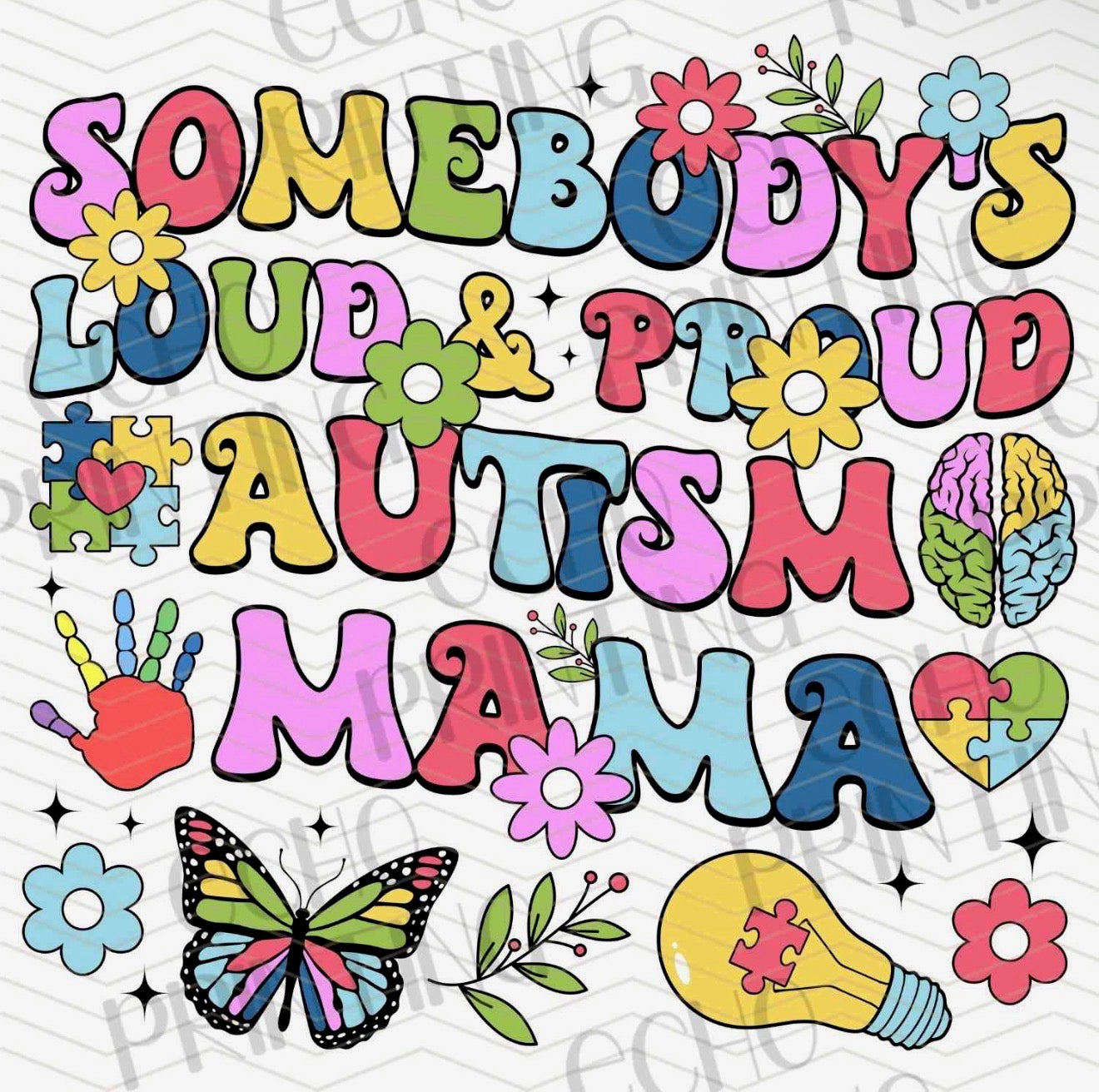 "Somebody's Loud & Proud Autism Mama" Tee
