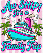 "Aww Ship It's A Family Trip" Tee