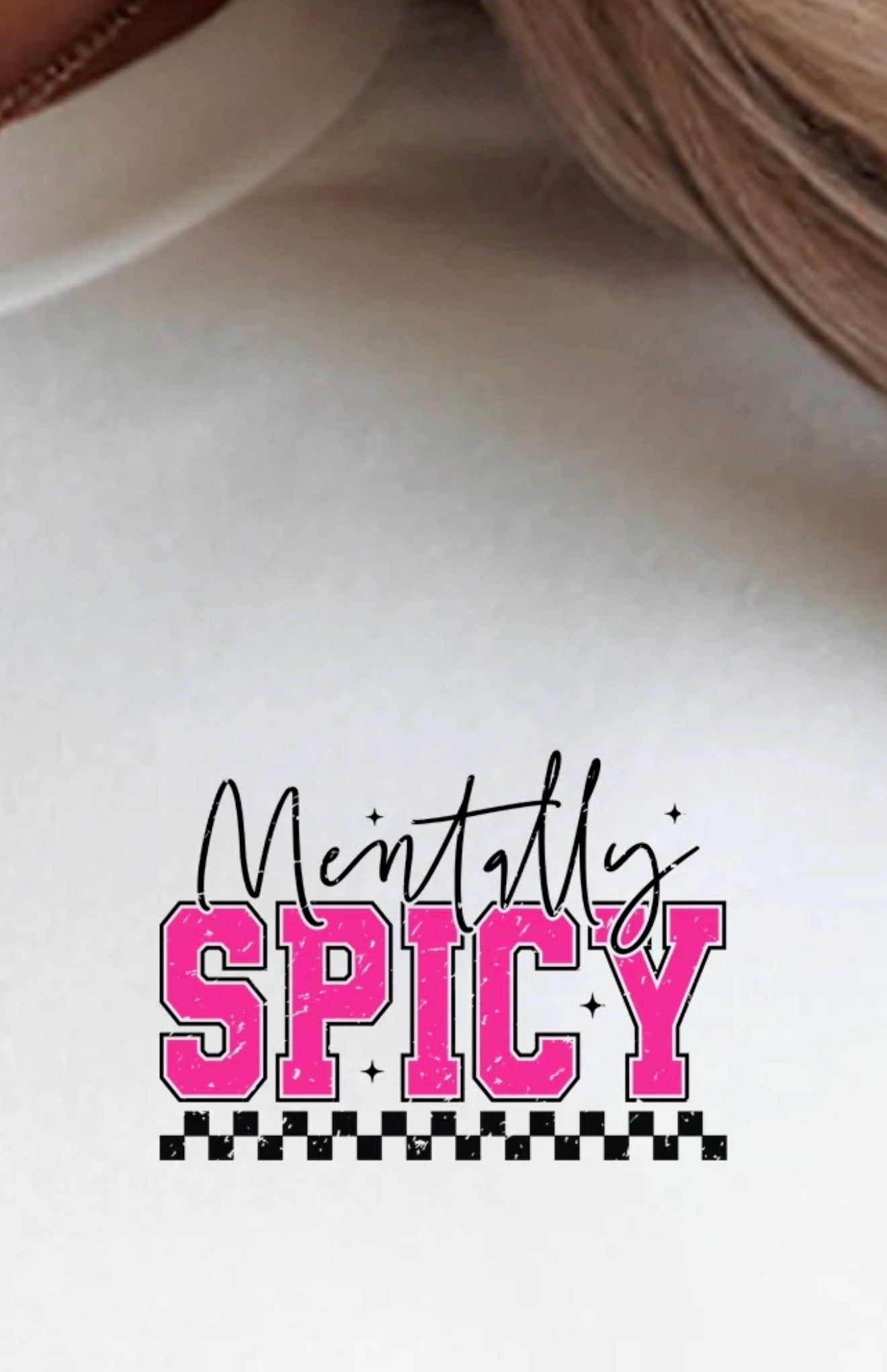 "Mentally Spicy" Pocket Print Only!