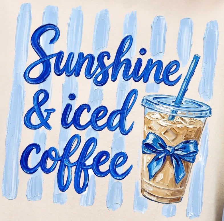 "Sunshine & Iced Coffee" Tee