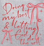 "Doing My Best And Letting God Do The Rest" Tee