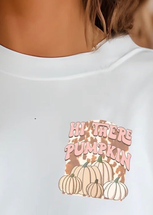 "Hi There Pumpkin" POCKET PRINT ONLY