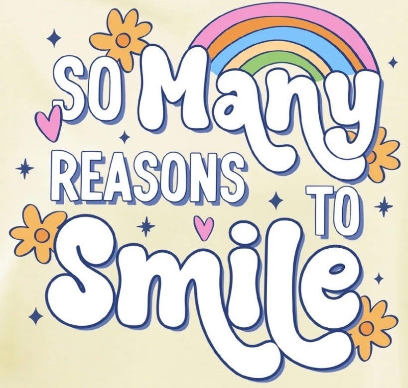 "So Many Reasons To Smile" Graphic Tee