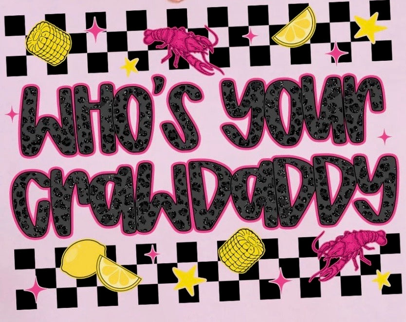 "Who's Your Crawdaddy" Tee