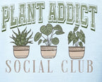 "Plant Addict Social Club" Graphic Tee